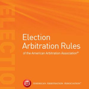 American Arbitration Association | Election Rules